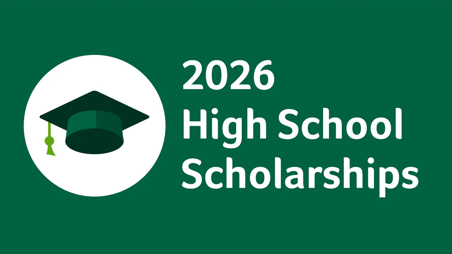 2026 High School Scholarships with a grad cap graphic